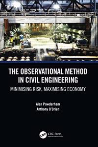 The Observational Method in Civil Engineering