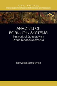 Analysis of Fork-Join Systems