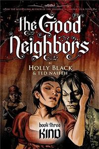 The Good Neighbors #3: Kind