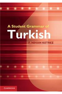 Student Grammar of Turkish