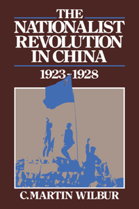 Nationalist Revolution in China, 1923 1928