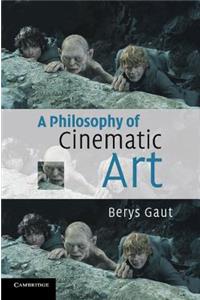 A Philosophy of Cinematic Art