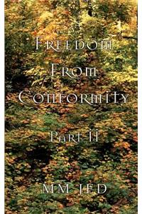 Freedom From Conformity