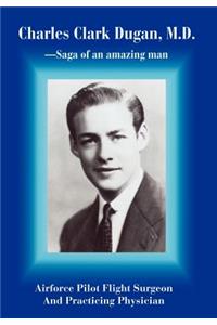 Charles Clark Dugan, M.D.