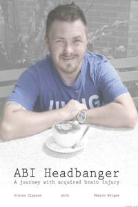 ABI Headbanger A Journey with Acquired Brain Injury