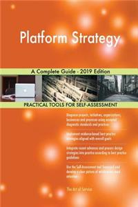 Platform Strategy A Complete Guide - 2019 Edition
