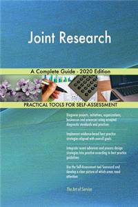 Joint Research A Complete Guide - 2020 Edition