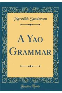 A Yao Grammar (Classic Reprint)