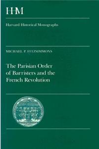 The Parisian Order of Barristers and the French Revolution