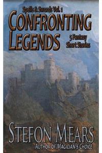 Confronting Legends: Spells & Swords Volume 1
