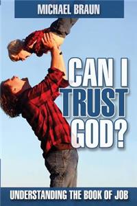 Can I Trust God?