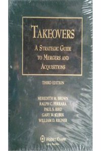 Takeovers: A Strategic Guide to Mergers and Acquisitions