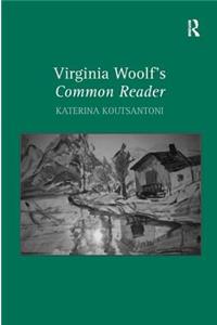 Virginia Woolf's Common Reader