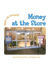 Money at the Store