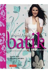 Malaysian Batik: Reinventing a Tradition