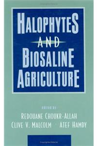 Halophytes and Biosaline Agriculture