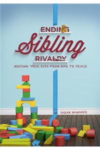 Ending Sibling Rivalry