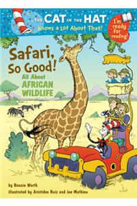 Cat in the Hat Knows a Lot About That!: Safari, So Good!