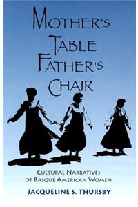 Mother's Table, Father's Chair