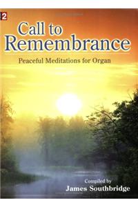 Call To Remembrance