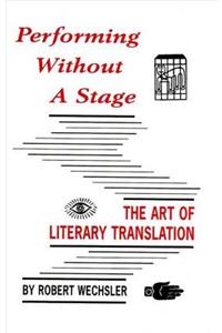 Performing Without a Stage