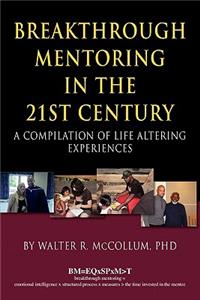 Breakthrough Mentoring in the 21st Century