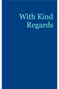 With Kind Regards