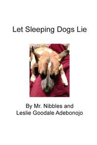 Let Sleeping Dogs Lie