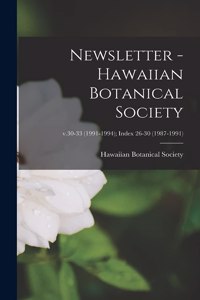 Newsletter - Hawaiian Botanical Society; v.30-33 (1991-1994); Index 26-30 (1987-1991)