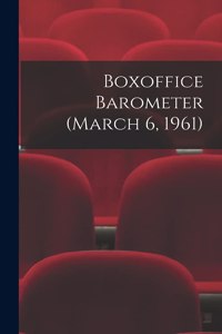 Boxoffice Barometer (March 6, 1961)