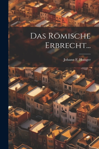 Das Römische Erbrecht...