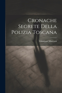 Cronache segrete della polizia toscana