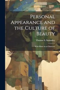 Personal Appearance and the Culture of Beauty