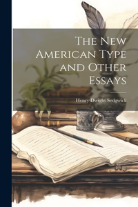 New American Type and Other Essays