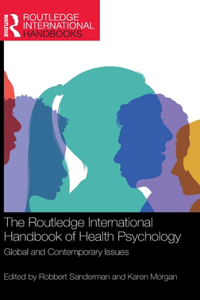 The Routledge International Handbook of Health Psychology