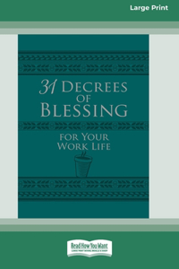 31 Decrees of Blessing for Your Work Life [Standard Large Print]