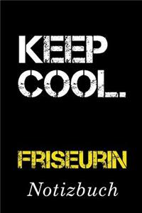 Keep Cool Friseurin Notizbuch