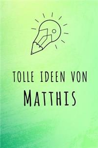 Tolle Ideen von Matthis