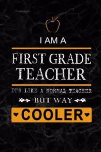 I am a First Grade Teacher