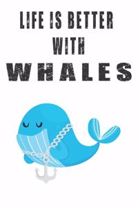 Life Is Better With Whales