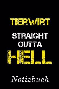 Tierwirt Straight Outta Hell Notizbuch