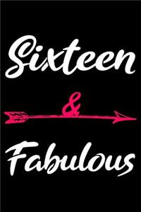 Sixteen And Fabulous