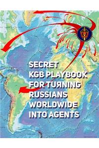 Secret KGB Playbook for Turning Russians Worldwide Into Agents