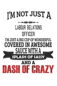 I'm Not Just A Labour Relations Officer