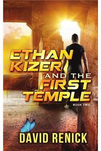 Ethan Kizer and the First Temple