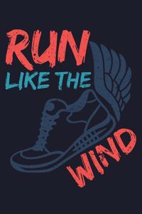 Run Like The Wind