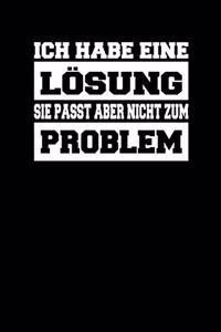 Ich Habe Eine Lösung Sie Passt Aber Nicht Zum Problem