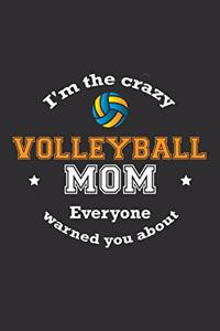 I'm The Crazy Volleyball Mom Everyone Warned You About
