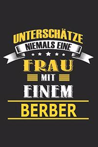 Unterschätze niemals eine Frau mit einem Berber