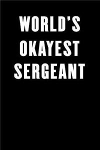 World's Okayest Sergeant